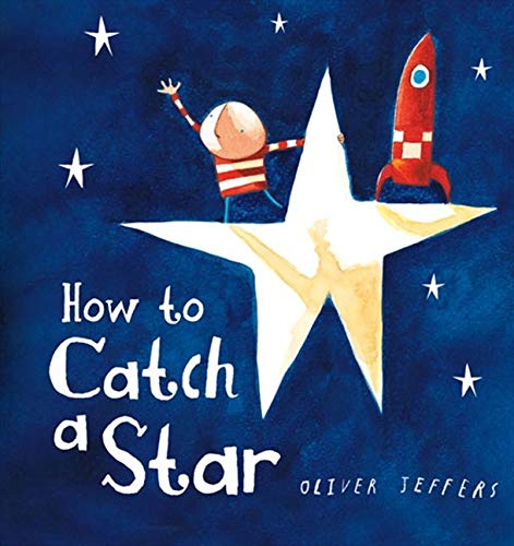 How to Catch A Star Board Book by Oliver Jeffers
