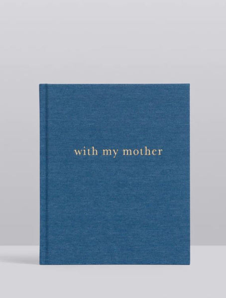 Write To Me With My Mother Journal Denim Blue