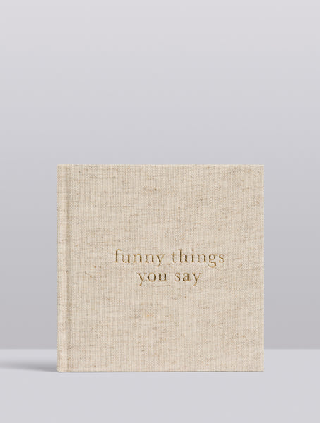 Write To Me Journal Funny Things You Say Natural